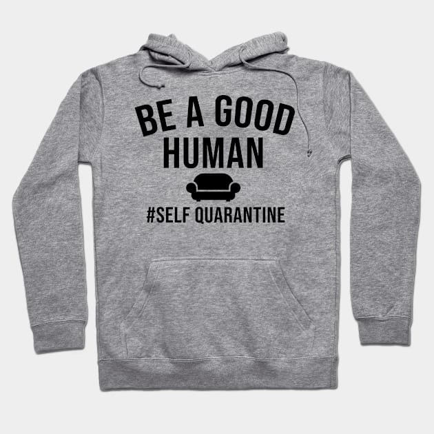 Be A Good Human Hoodie by zebra13